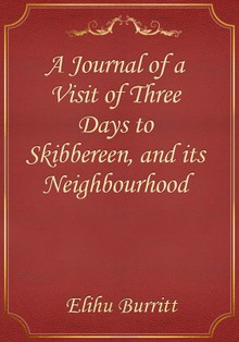 A Journal of a Visit of Three Days to Skibbereen, and its Neighbourhood