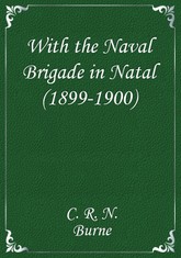 With the Naval Brigade in Natal (1899-1900) 표지 이미지
