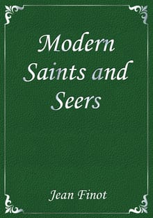Modern Saints and Seers