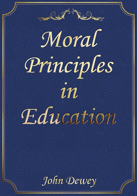 Moral Principles in Education 표지 이미지