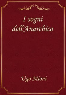 I sogni dell'Anarchico