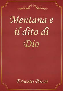 Mentana e il dito di Dio