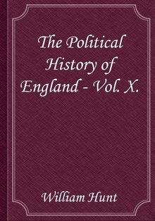 The Political History of England - Vol. X.
