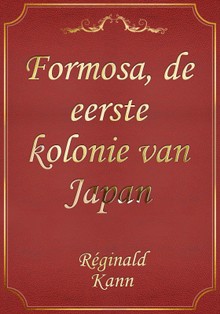Formosa, de eerste kolonie van Japan