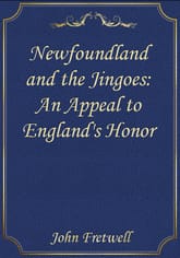 Newfoundland and the Jingoes: An Appeal to England's Honor 표지 이미지