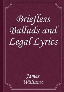 Briefless Ballads and Legal Lyrics
