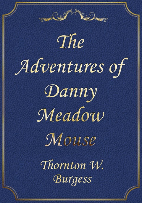 The Adventures of Danny Meadow Mouse 표지 이미지