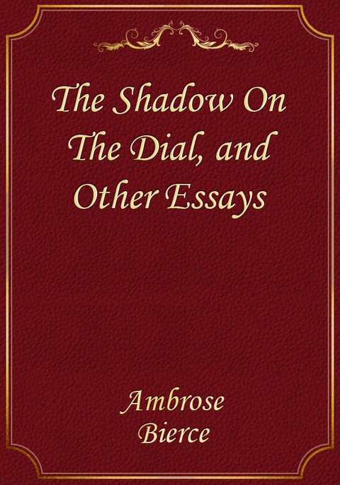 The Shadow On The Dial, and Other Essays 표지 이미지