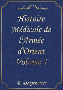 Histoire Médicale de l'Armée d'Orient Volume 1