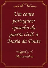 Um conto portuguez: episodio da guerra civil: a Maria da Fonte 표지 이미지