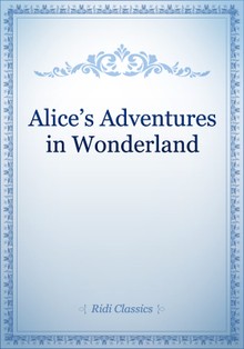 Alice’s Adventures in Wonderland