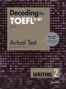 Decoding the TOEFL® iBT Actual Test WRITING 2 (New TOEFL Edition)