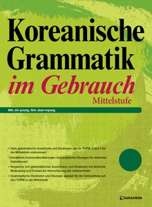 Koreanische Grammatik im Gebrauch - Mittelstufe (Korean Grammar in Use - Intermediate 독일어판)