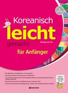 Koreanisch leicht gemacht für Anfänger 2. Auflage (Korean Made Easy for Beginners 2nd. ed. 독일어판)