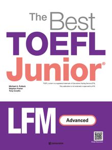 The Best TOEFL Junior LFM Advanced