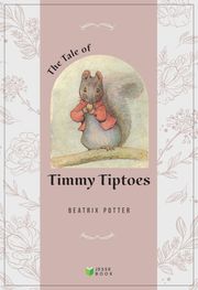 The Tale of Timmy Tiptoes