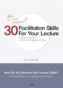 30 Facilitation Skills for Your Lecture