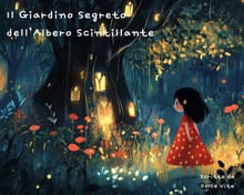 Il Giardino Segreto dell’Albero Scintillante