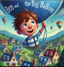 Ben and the Big Balloon