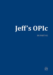 Jeff's OPIc IH Part 02