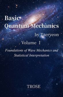 Basic Quantum Mechanics Volume Ⅰ