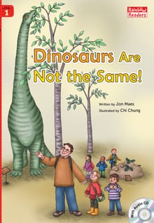 Dinosaurs Are Not the Same!