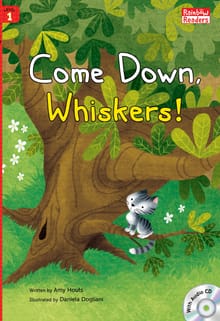 Come Down, Whiskers!