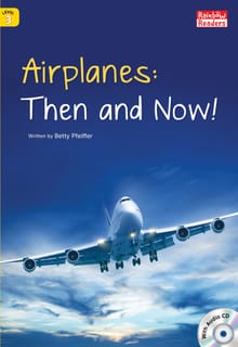 Airplanes: Then and Now!