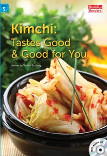 Kimchi: Tastes Good & Good for You