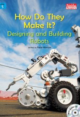 How Do They Make It? Designing and Building Robots 표지 이미지