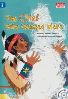 The Chief Who Wanted More