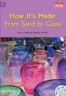 How It's Made: From Sand to Glass