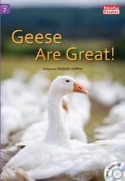 Geese Are Great!