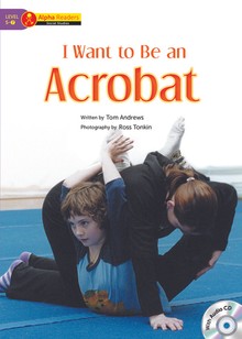 I Want to Be an Acrobat