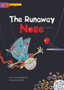 The Runaway Nose