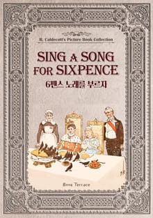 6펜스 노래를 부르자(영문판) Sing a Song for Sixpence