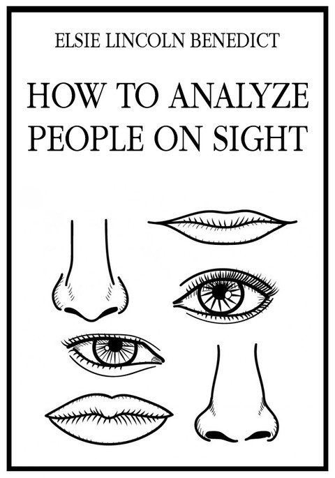 인상만으로 사람을 분석하는 방법(How to Analyze People on Sight) 표지 이미지