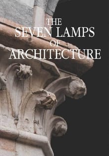 The Seven Lamps of Architecture
