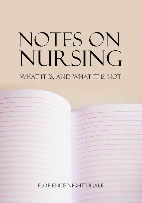 Notes on Nursing: What It Is, and What It Is Not 표지 이미지