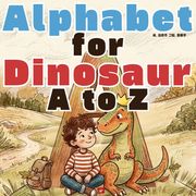 Alphabet for Dinosaur A to Z - 생애 첫 알파벳 시리즈