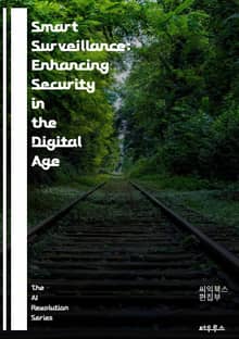Smart Surveillance: Enhancing Security in the Digital Age - AI, machine learning, video analytics, facial recognition, privacy, 