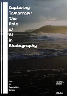 Capturing Tomorrow: The Role of AI in Photography - Artificial Intelligence, Photography, Image Processing, Machine Learning, Ne
