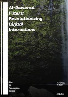 AI-Powered Filters: Revolutionizing Digital Interactions - AI, filters, machine learning, data processing, image enhancement, pr