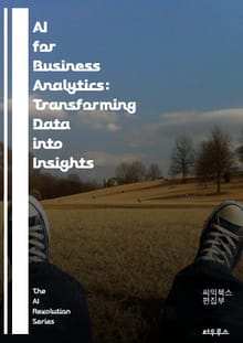 AI for Business Analytics: Transforming Data into Insights - Artificial Intelligence, Business Analytics, Data Science, Machine 