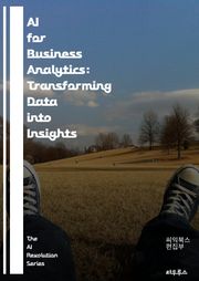AI for Business Analytics: Transforming Data into Insights - Artificial Intelligence, Business Analytics, Data Science, Machine 