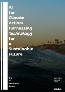 AI for Climate Action: Harnessing Technology for a Sustainable Future - artificial intelligence, climate change, sustainability,