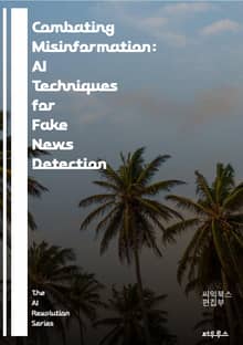 Combating Misinformation: AI Techniques for Fake News Detection - artificial intelligence, fake news, misinformation, machine le