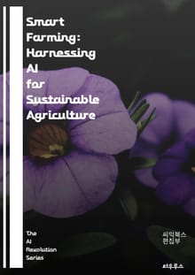 Smart Farming: Harnessing AI for Sustainable Agriculture - Artificial Intelligence, Precision Farming, Crop Management, Data Ana