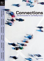 Connections - Arts and Humanities for Just Mobility Futures