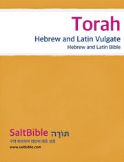 Torah - Hebrew and Latin Vulgate